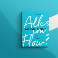 Alles im Flow?